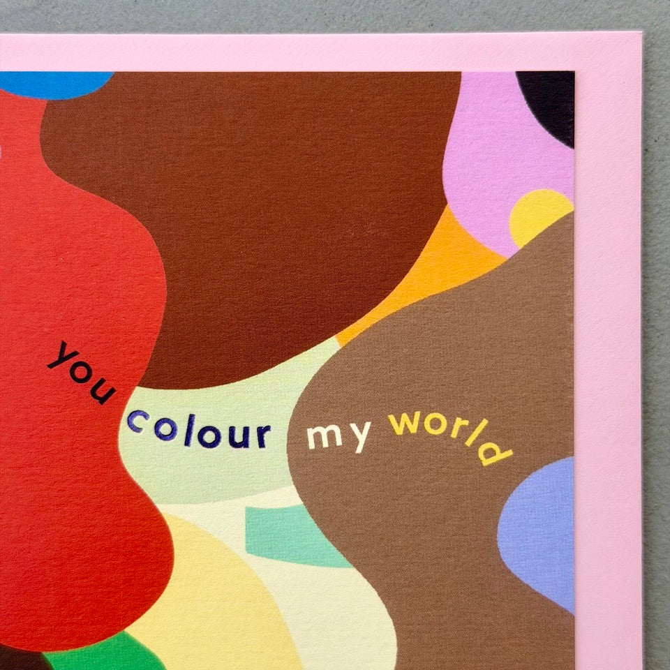 Close-up of the You Colour My World card highlighting the vibrant abstract artwork, playful typography and modern colour palette.