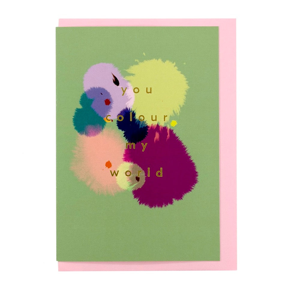 You Colour My World greeting card featuring abstract painterly colour blooms, shown with a pale pink envelope.